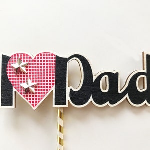 Father or Dad - &quot;I (heart) Dad&quot; Wood Topper