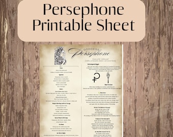 May include: A beige printable sheet titled Goddess Persephone with black text and illustrations. The document details titles, symbols, colors, sacred plants, and offerings associated with the figure, including a glyph and torch icon.