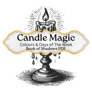 May include: Black and white illustration featuring a candle with a flame, radiating light, and dripping wax. The text "Candle Magic" is displayed on a white cloud-shaped banner with a gold border, along with the text "Colours & Days of The Week Book of Shadows PDF".