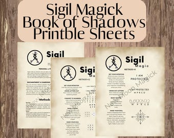 May include: Three beige parchment-style printable sheets featuring black text and diagrams titled Sigil Magick Book of Shadows. The pages contain instructions for creating sigils, including methods for setting intentions, crossing out letters, and converting to numbers.