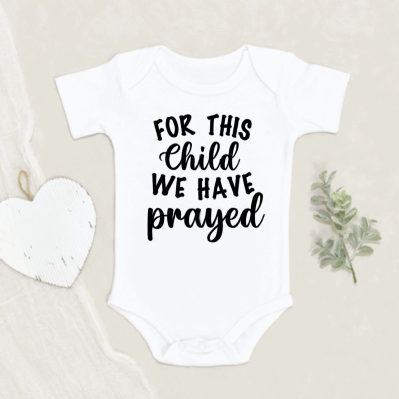 For this child we have prayed baby Onesie\u00ae Bodysuits Pregnancy announcement Onesie\u00ae Outfits for babies