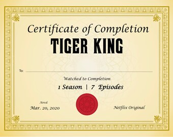 Certificate of Completion Tiger King