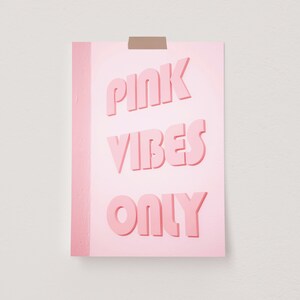 Pink Vibes Only Printable Quote Poster, Blush Pink Wall Art, Pink Poster, Retro Dorm Room Decor, Inspirational Quote Print, Digital Prints
