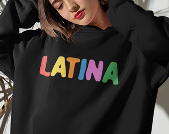 Latina Sweatshirt, Latina AF, Latina Power, Orgullosamente Latina, Latina Poderosa, Latina Gifts, Latinx Owned Shop