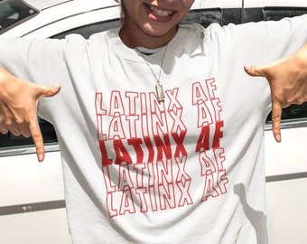 Latinx AF Shirt, Latina AF, Latino Gifts, Latinx Owned Shops, Eco Friendly, Unisex Cotton T-Shirt