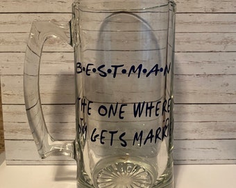 Amis inspirés Best Man Beer Mug / Best Man Cadeau / Cadeau de fête de mariage / Mariage Inspo / Friends TV Show / Planification de mariage / Bière Tasse / Cadeau personnalisé