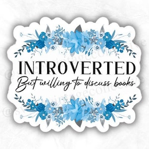 Introverted Book Sticker, Author sticker, writer, typewriter, romance, reader, book gift, fantasy books, Bookish Sticker, reader