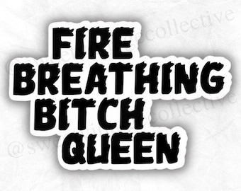 Pegatina Fire Breathing Bitch Queen, inspirada en TOG, Trono de cristal, Aelin Ashryver, libros de fantasía, pegatina Bookish, pegatina de lectura, nerd,