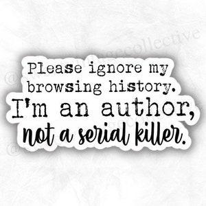 Author funny sticker, ACOTAR, FBAA, Zodiac Academy, fantasy books, Bookish Sticker, Romance, reading sticker, nerd, vampire, writer, reader,