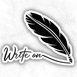 Write On, Author Sticker, Writer Sticker, typewriter, romance, reader, book gift, Bookish Sticker, reader, book sticker, ACOTAR