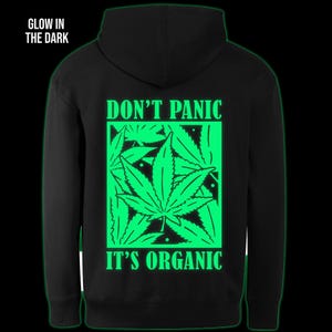 Dont Panic Its Organic glow in the dark hoodie back print
