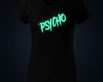 Psycho glow in the dark women t-shirt