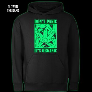 Dont Panic Its Organic glow in the dark hoodie