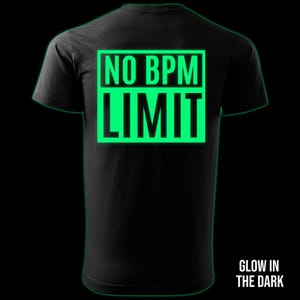 No BPM Limit glow in the dark t-shirt back print