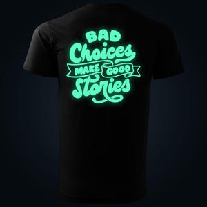 Bad Choices glow in the dark T-shirt met print op de achterkant