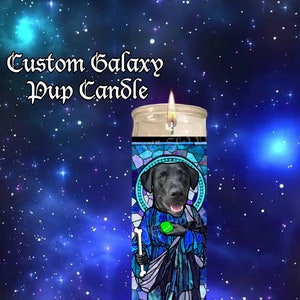 Custom Galaxy Pup Saint Candle | Pet Prayer Candles | Honor Your Pet | Your Pet as a Saint