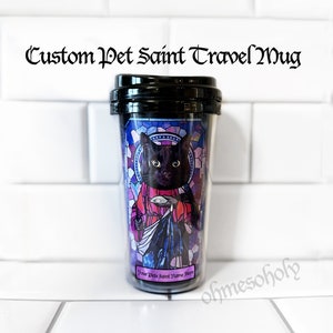 Custom Coffee Tumbler | Pet Prayer Custom Coffee Mug | Dog Saint Custom Travel Mug | Custom Saint Travel Mugs