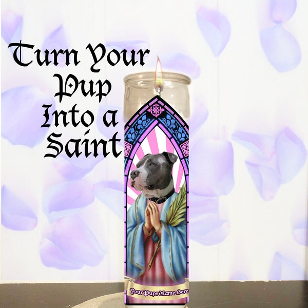 Your Dog as a Saint | Custom 8" Prayer Candle | Pet Gifts | Pet Lover Candles | Pet Memorial Gifts | Pet Portraits | Honoring a Pet