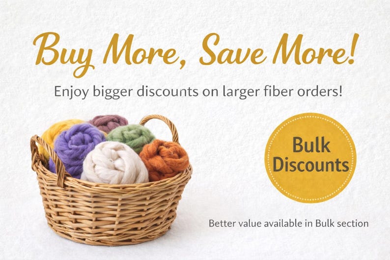 Op de afbeelding: Een gevlochten rieten mand gevuld met bollen gekleurde wol in de kleuren geel, paars, groen, wit en oranje. De tekst luidt Buy More, Save More! Enjoy bigger discounts on larger fiber orders! Bulk Discounts. Better value available in Bulk section.