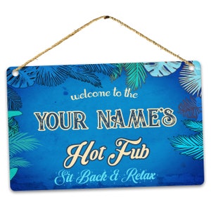 Personalisiertes Hot Tub Schild, Hot Tub Zubehör, Hot Tub Decor, Benutzerdefiniertes Metallschild