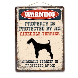 Airedale Terrier Metal Sign, Funny Warning Dog Sign, Rustic Retro Weathered Distressed Plaque, Gift Idea