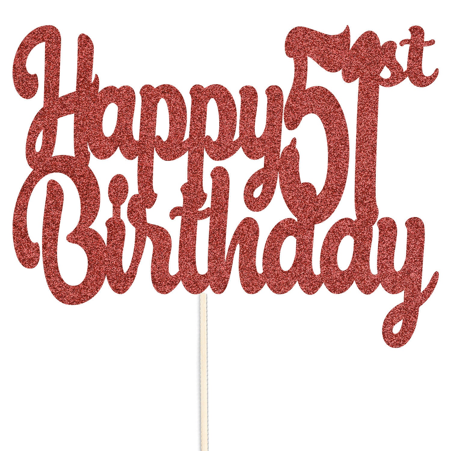 Happy 51st Birthday Glitter Cake Topper Party Celebration Etsy