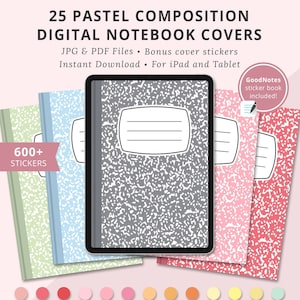 May include: 25 pastel colored digital notebook covers for iPad and tablet. The covers feature a classic composition notebook design with a white border and lines. The covers are available in a variety of pastel colors, including green, blue, gray, pink, and red. The image also includes a sticker book with 600+ stickers.
