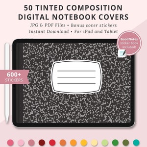May include: 50 digital notebook covers featuring a composition notebook design in a range of colours. The covers are suitable for iPads and tablets. The image also shows a GoodNotes sticker book included. 600+ stickers are included.