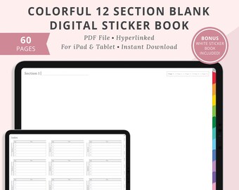 May include: A digital sticker book with 60 pages and 12 sections. The book is designed for use with an iPad or tablet. The cover of the book is white with the title "Colorful 12 Section Blank Digital Sticker Book" in black text. The book includes a bonus white sticker book.