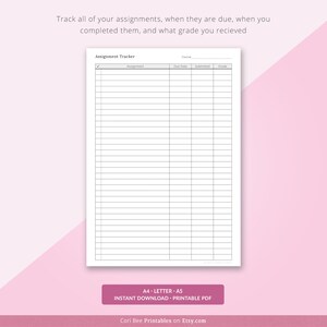 May include: A printable assignment tracker with columns for course, assignment, due date, submitted, and grade. The tracker is designed to help students keep track of their assignments and deadlines.