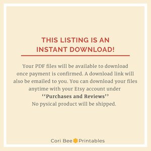 Puede incluir: Texto sobre un fondo beige con un borde rojo. El texto dice "THIS LISTING IS AN INSTANT DOWNLOAD!" Sus archivos PDF estar&aacute;n disponibles para descargar una vez que se confirme el pago. Tambi&eacute;n se le enviar&aacute; un enlace de descarga por correo electr&oacute;nico. Puede descargar sus archivos en cualquier momento con su cuenta de Etsy en "Purchases and Reviews". No se enviar&aacute; ning&uacute;n producto f&iacute;sico. Cori Bee Printables