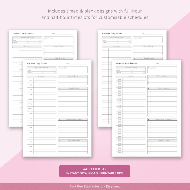 May include: Four printable academic daily planner pages with a white background and gray text. Each page includes a section for time spent studying, schedule, topics to study, study checklist, assignments and projects, and quizzes and exams. The pages are labeled "Academic Daily Planner" and include the text "A4, LETTER, A5, INSTANT DOWNLOAD, PRINTABLE PDF, Cori Bee Printables on Etsy.com".
