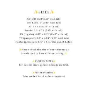 May include: A white background with text detailing planner sizes, including A6, B6, A5, Weeks, TN (regular), TN (passport), and Filofax (personal). The text also mentions custom sizes and personalization options.