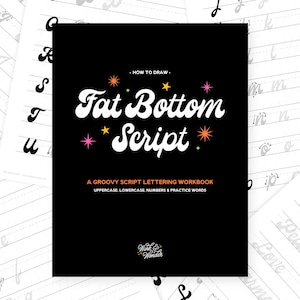 May include: A black and white workbook with the title "How to Draw Fat Bottom Script: A Groovy Script Lettering Workbook" with colourful stars. The workbook includes uppercase, lowercase, numbers, and practice words.