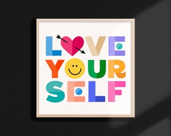 Love Yourself Art Print | fun colorful poster, handlettering cute friend gift, kids room decor, cool college poster, rainbow self-love art