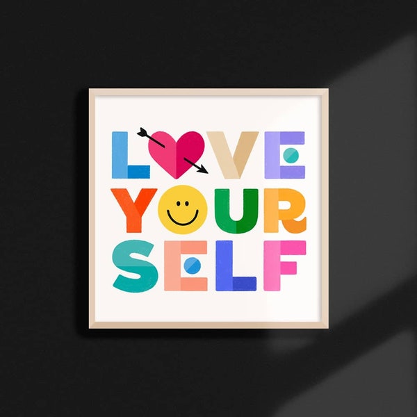 Love Yourself Art Print | fun colorful poster, handlettering cute friend gift, kids room decor, cool college poster, rainbow self-love art