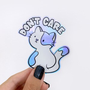 Don't Care Kitty Sticker for Cat Lover, Laptop Holographic Sticker Best Friend Gift, Sassy Cat Gift for Sister, Waterproof Sticker for Mom