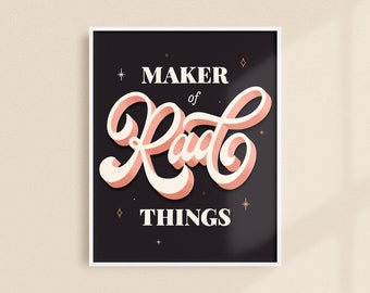 Maker of Rad Things Art Print | fun colorful poster, handlettering cute best friend gift, kids room decor, cool college poster, rainbow art