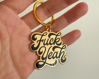 Fuck Yeah keychain for best friend gift, black and gold hard enamel keychain for birthday, sassy hand lettering car keys keychain