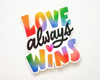 Love Always Wins vinyl sticker for best friend, LGBTQ+ sticker for laptop or water bottle, pride sticker, rainbow love sticker