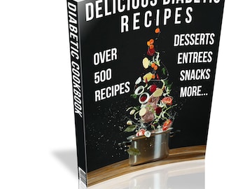 Diabetes Recipe Ebook- Over 500+ Tasty Recipes For The diabetic