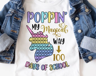 Poppin My Magical way through 100 Days of School | Happy 100 days | 100th Day of School svg | 100 Days svg | 100 Days Shirt svg