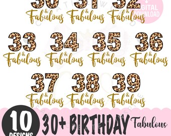 30 to 39th Bundle of 10 Birthday svg ~ 30+ And Fabulous svg | Birthday Shirt svg | Happy Birthday svg | Instant Download
