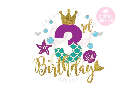 Download My 3rd Birthday Mermaid Svg Mermaid Svg Mermaid Birthday Etsy