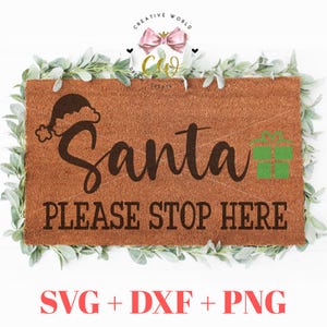 Santa Please stop here doormat svg | Santa svg | Christmas | Doormat svg | Front Door svg | Greeting svg | Home Decor svg | Instant Download
