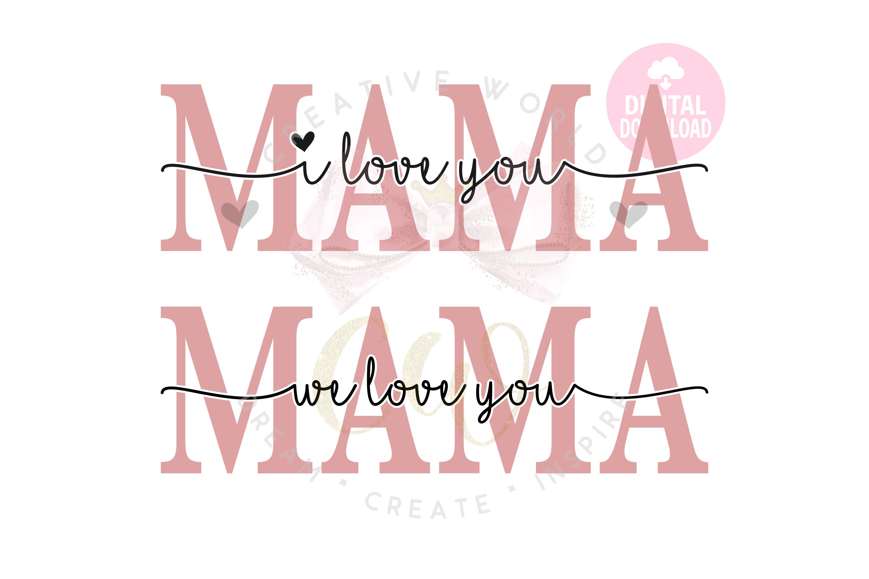 Mama We Love You Svg Mama I Love You Svg Mother Svg Etsy