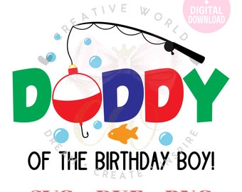 Fish One Birthday svg | One with Bobber and fish svg | Daddy of the Fish one svg | Fishing Pole One svg | Bobber One svg | Instant Download