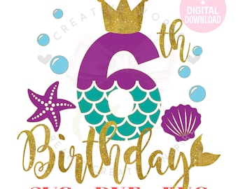 6th Birthday Mermaid SVG | Mermaid SVG | Mermaid Birthday SVG | Mermaid | 6th Birthday svg | Instant Download