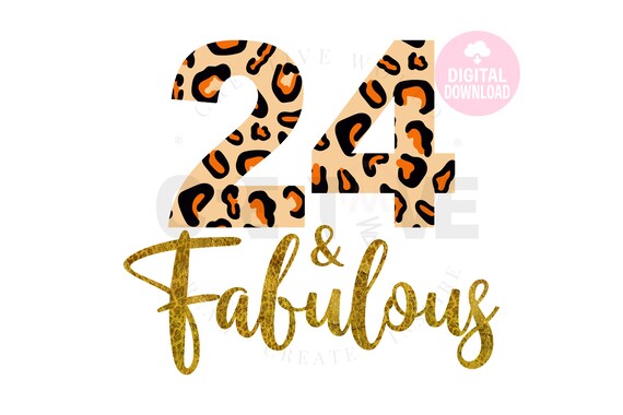 Download Free 24 And Fabulous Svg 24th Birthday Svg Birthday Shirt Svg Etsy PSD Mockup Template