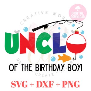Fish One Birthday svg | One with Bobber and fish svg | Uncle of the Fish one svg | Fishing Pole One svg | Bobber One svg | Instant Download